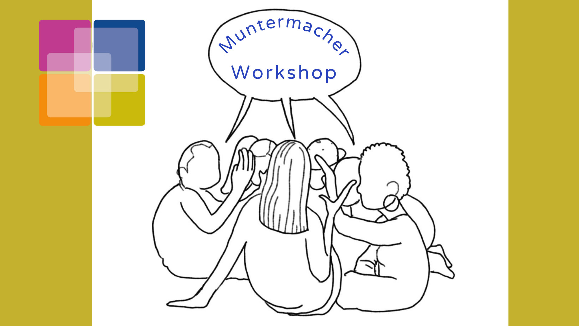 Muntermacher-Workshops für Einsatzstellen